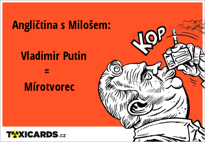 Angličtina s Milošem: Vladimir Putin = Mírotvorec