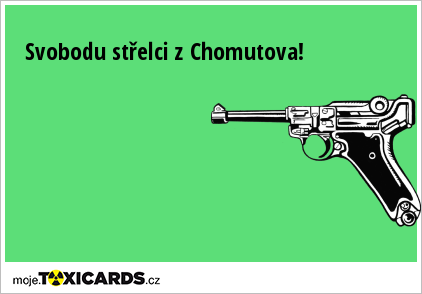 Svobodu střelci z Chomutova!