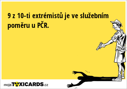 9 z 10-ti extrémistů je ve služebním poměru u PČR.