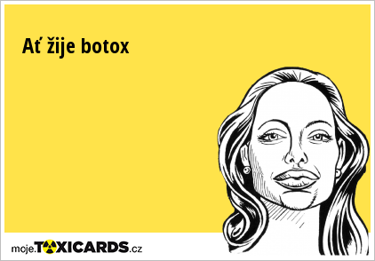 Ať žije botox