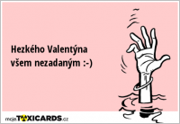 Hezkého Valentýna všem nezadaným :-)